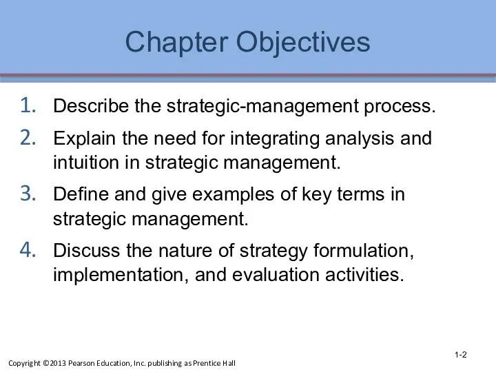 Chapter Objectives Describe the strategic-management process. Explain the need for integrating