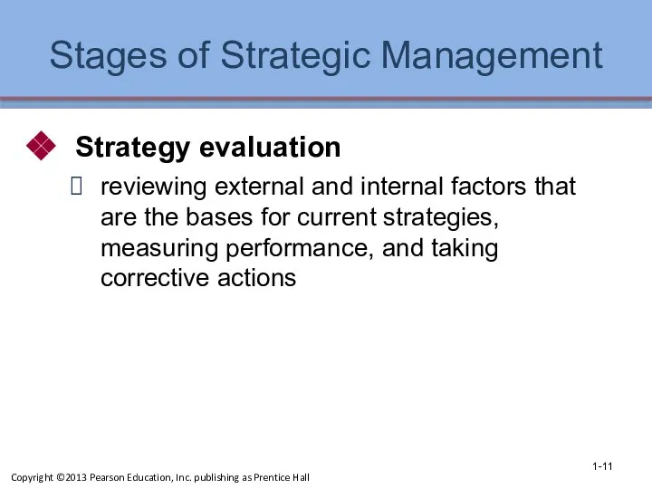 Stages of Strategic Management Strategy evaluation reviewing external and internal factors