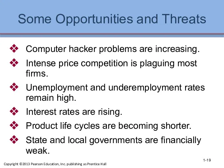 Some Opportunities and Threats Computer hacker problems are increasing. Intense price