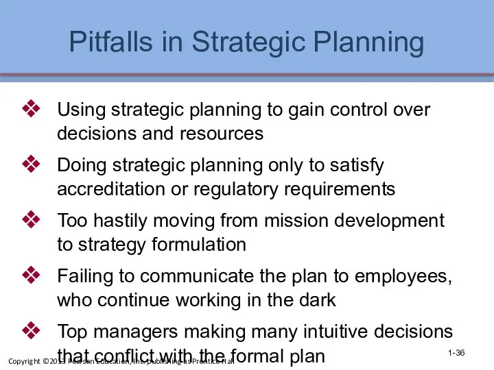 Pitfalls in Strategic Planning Using strategic planning to gain control over