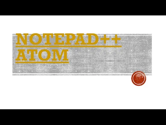 NOTEPAD++ ATOM