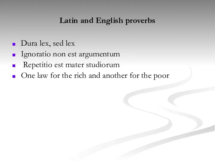 Latin and English proverbs Dura lex, sed lex Ignoratio non est