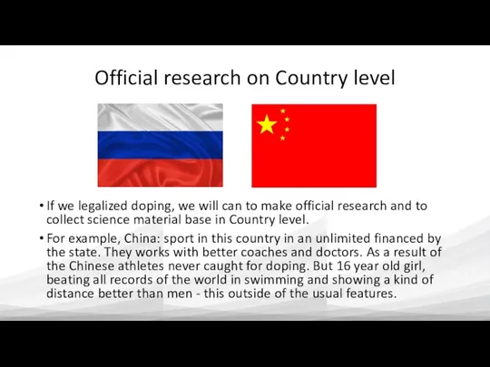 Official research on Country level If we legalized doping, we will