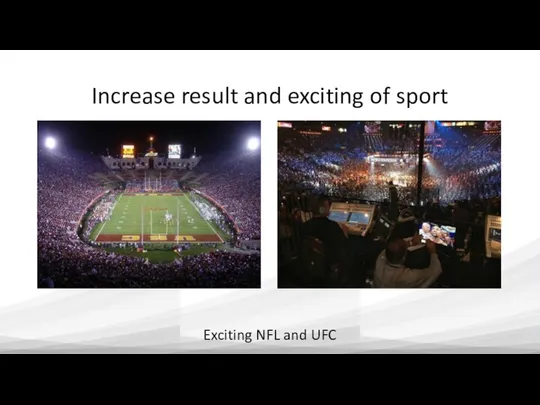 Increase result and exciting of sport Exciting NFL and UFC