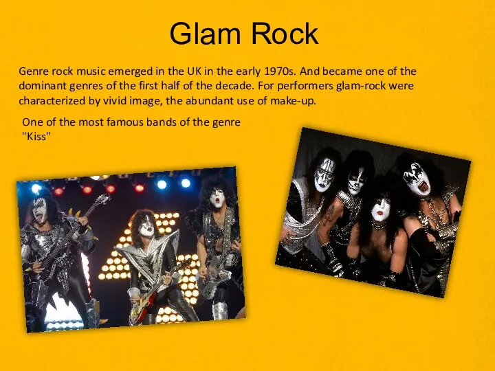 Glam Rock Genre rock music emerged in the UK in the