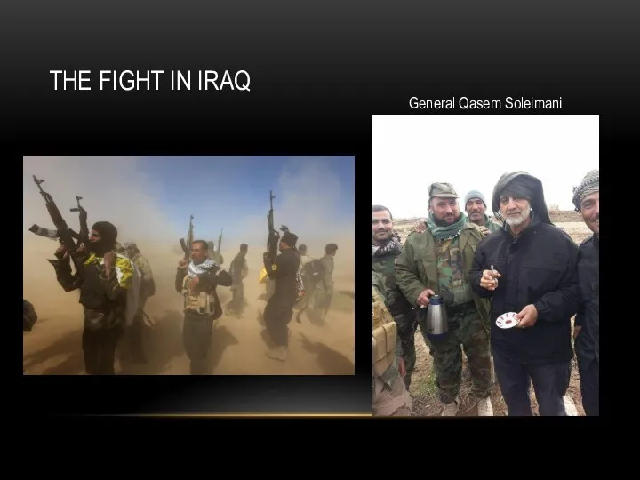 THE FIGHT IN IRAQ General Qasem Soleimani
