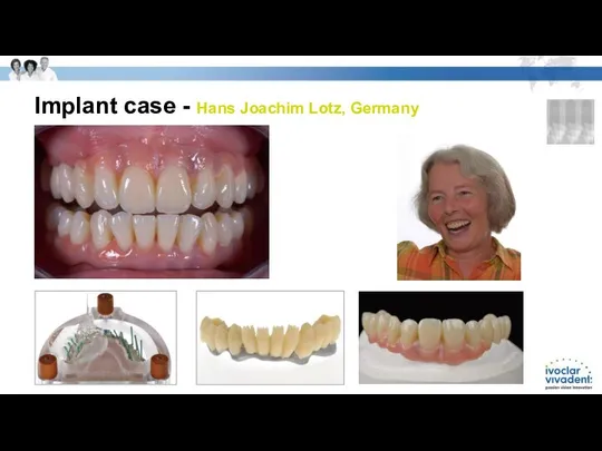 Implant case - Hans Joachim Lotz, Germany