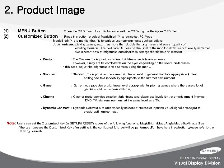 2. Product Image MENU Button : Open the OSD menu. Use