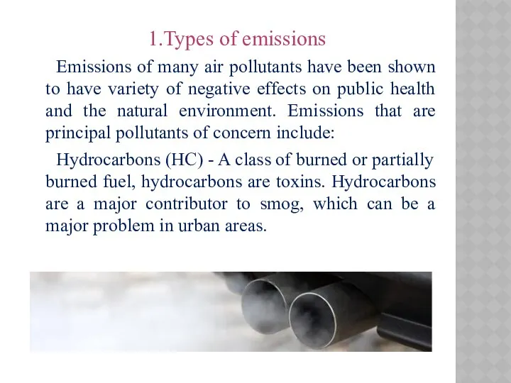 1.Types of emissions Emissions of many air pollutants have been shown