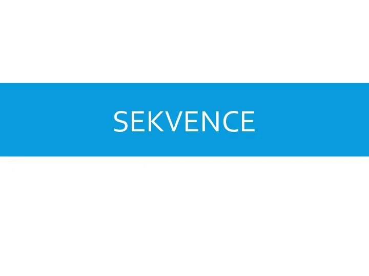 SEKVENCE