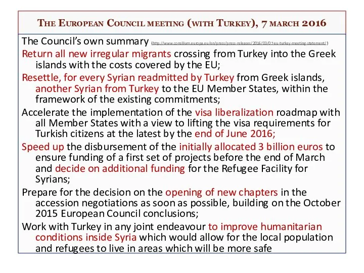 The European Council meeting (with Turkey), 7 march 2016 The Council’s