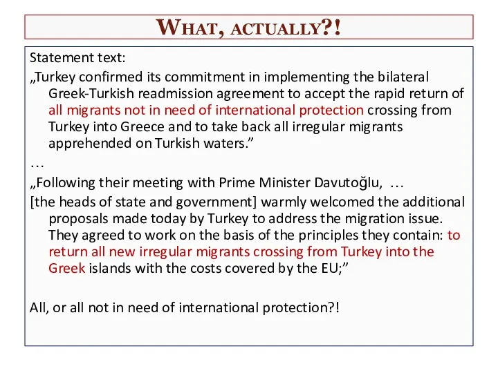 What, actually?! Statement text: „Turkey confirmed its commitment in implementing the