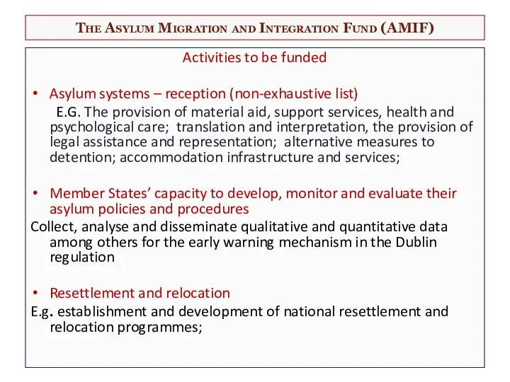 The Asylum Migration and Integration Fund (AMIF) Activities to be funded