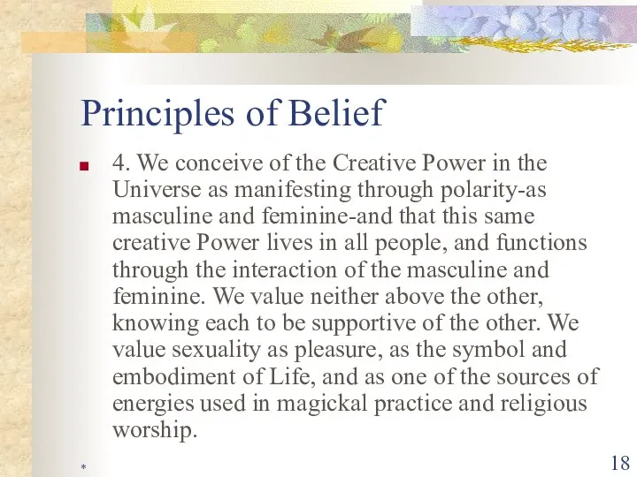 * Principles of Belief 4. We conceive of the Creative Power