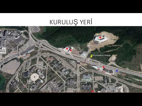 KURULUŞ YERİ