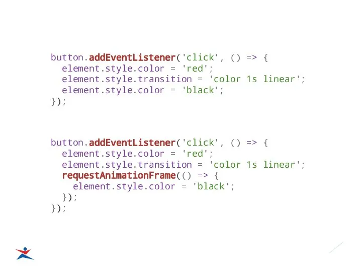 button.addEventListener('click', () => { element.style.color = 'red'; element.style.transition = 'color 1s