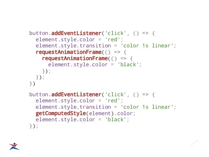 button.addEventListener('click', () => { element.style.color = 'red'; element.style.transition = 'color 1s