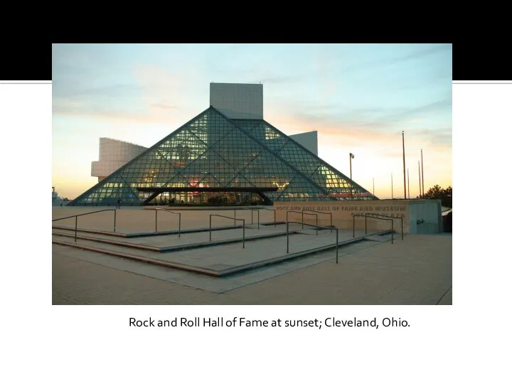 Rock and Roll Hall of Fame at sunset; Cleveland, Ohio.