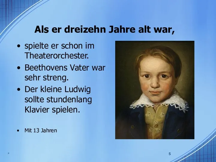 Als er dreizehn Jahre alt war, spielte er schon im Theaterorchester.