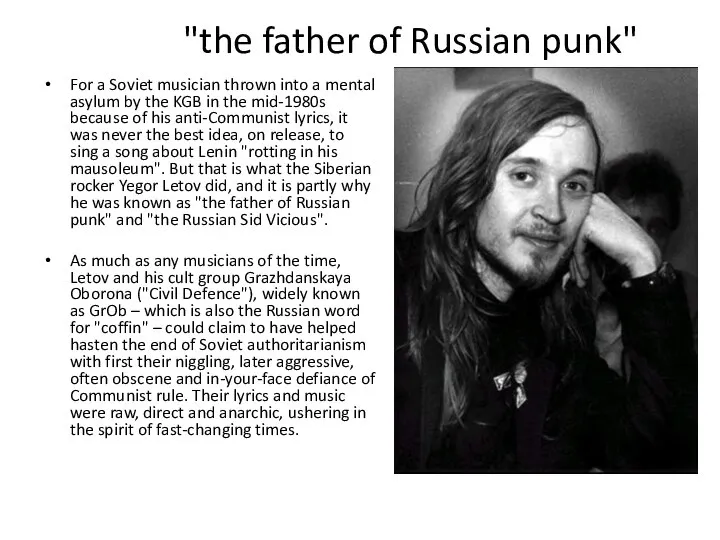 "the father of Russian punk" For a Soviet musician thrown into