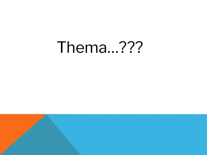 Thema…???