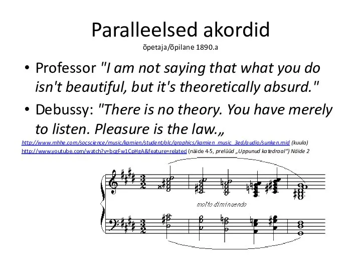 Paralleelsed akordid õpetaja/õpilane 1890.a Professor "I am not saying that what