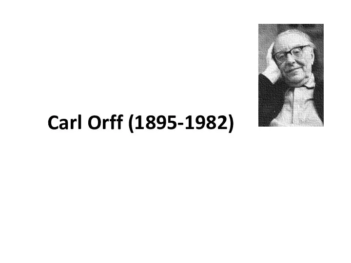 Carl Orff (1895-1982)