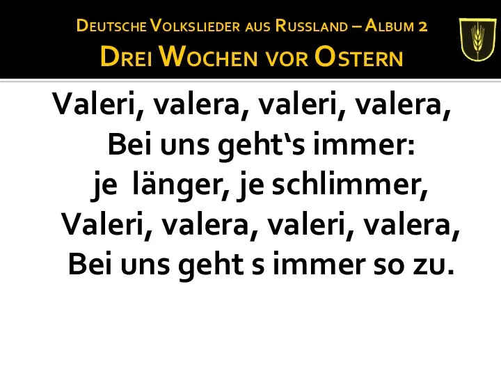 Deutsche Volkslieder aus Russland – Album 2 Drei Wochen vor Ostern