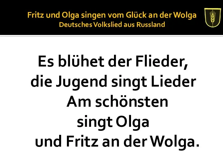 Fritz und Olga singen vom Glück an der Wolga Deutsches Volkslied