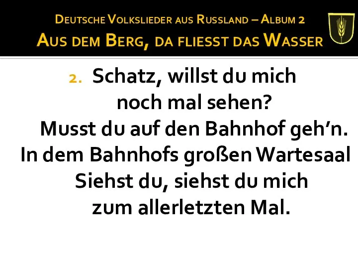 Deutsche Volkslieder aus Russland – Album 2 Aus dem Berg, da