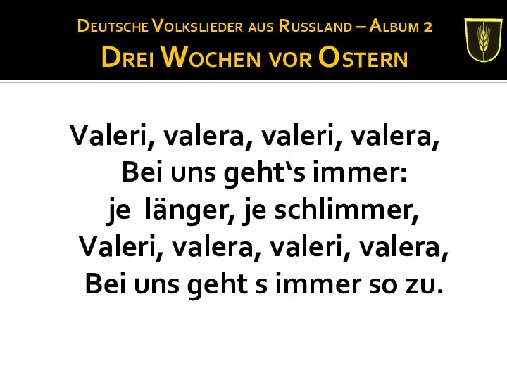 Deutsche Volkslieder aus Russland – Album 2 Drei Wochen vor Ostern