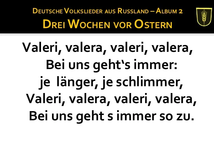 Deutsche Volkslieder aus Russland – Album 2 Drei Wochen vor Ostern