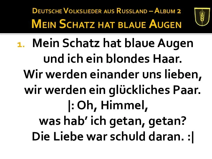 Deutsche Volkslieder aus Russland – Album 2 Mein Schatz hat blaue