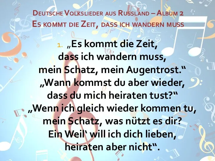 Deutsche Volkslieder aus Russland – Album 2 Es kommt die Zeit,