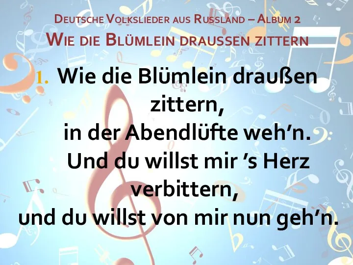 Deutsche Volkslieder aus Russland – Album 2 Wie die Blümlein draußen