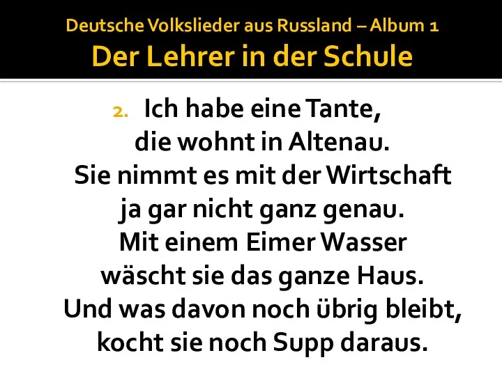 Deutsche Volkslieder aus Russland – Album 1 Der Lehrer in der