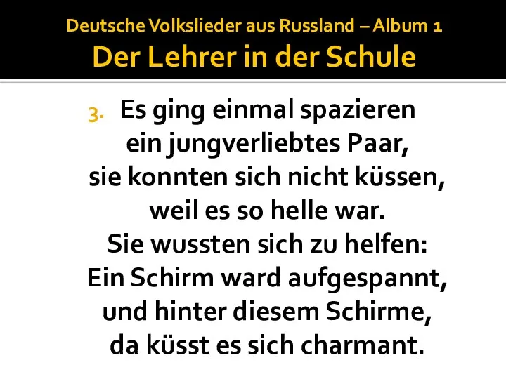 Deutsche Volkslieder aus Russland – Album 1 Der Lehrer in der