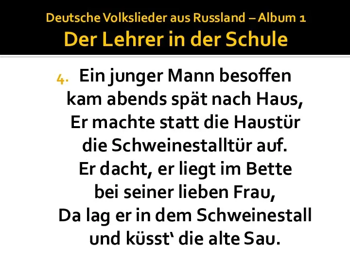 Deutsche Volkslieder aus Russland – Album 1 Der Lehrer in der