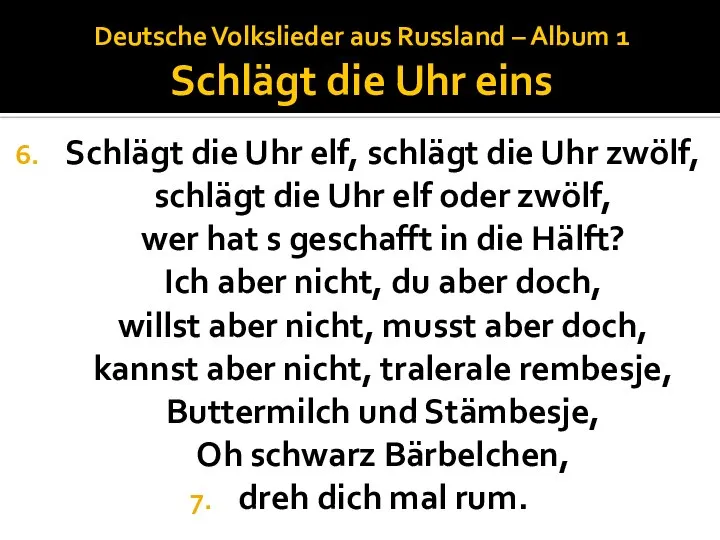 Deutsche Volkslieder aus Russland – Album 1 Schlägt die Uhr eins