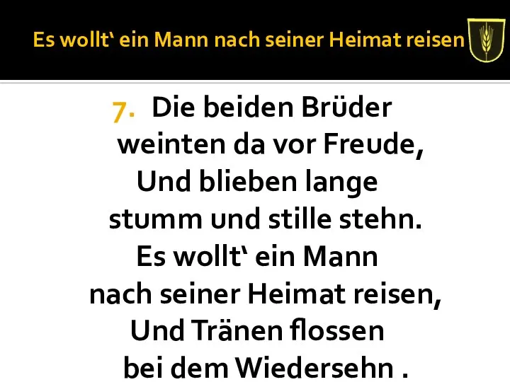 Es wollt‘ ein Mann nach seiner Heimat reisen Die beiden Brüder