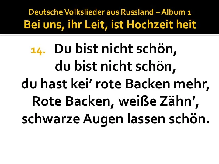 Deutsche Volkslieder aus Russland – Album 1 Bei uns, ihr Leit,