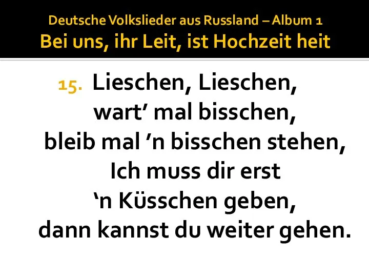 Deutsche Volkslieder aus Russland – Album 1 Bei uns, ihr Leit,