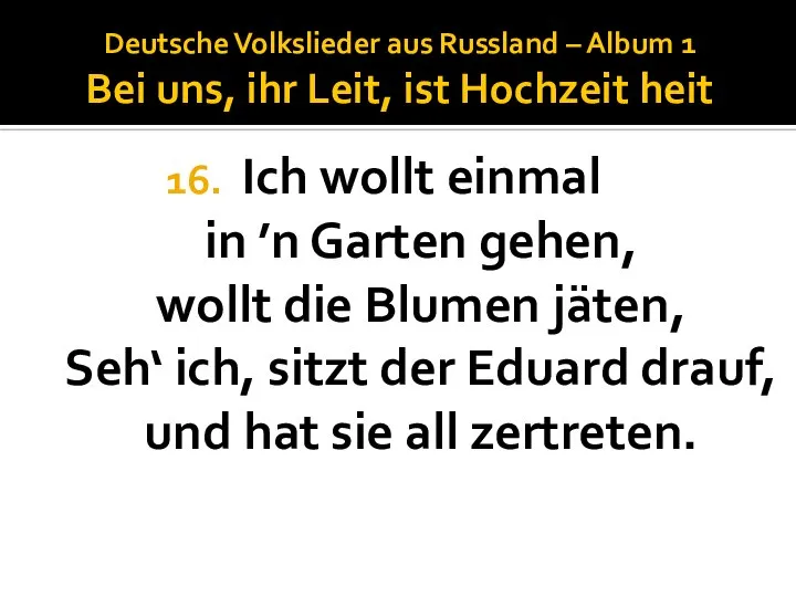 Deutsche Volkslieder aus Russland – Album 1 Bei uns, ihr Leit,