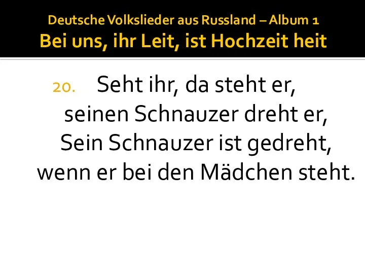 Deutsche Volkslieder aus Russland – Album 1 Bei uns, ihr Leit,