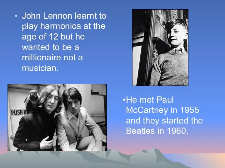 John Lennon learnt to play harmonica at the age of 12