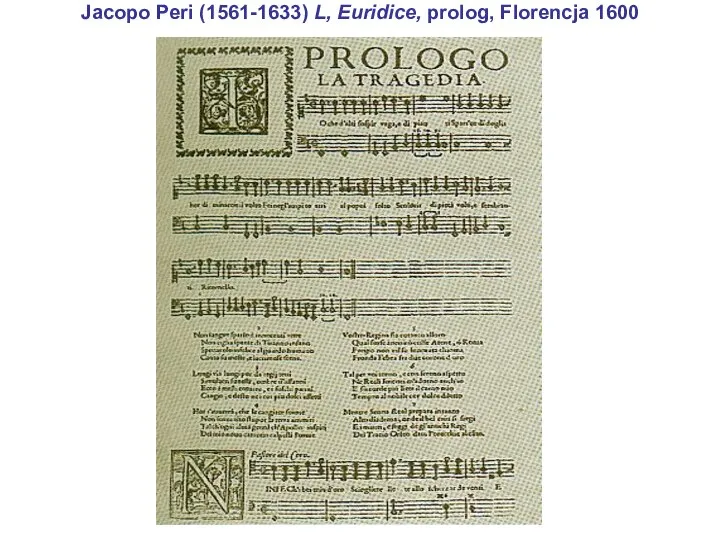 Jacopo Peri (1561-1633) L, Euridice, prolog, Florencja 1600