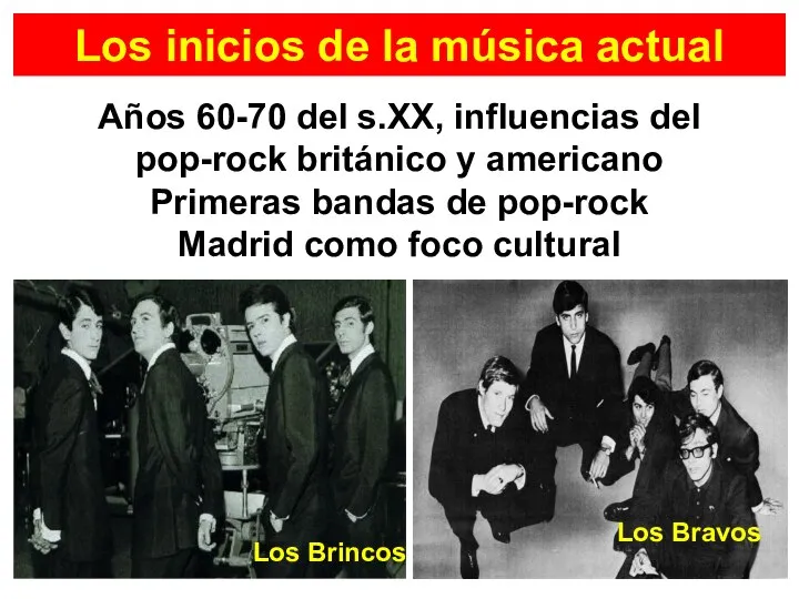 Los inicios de la música actual Años 60-70 del s.XX, influencias