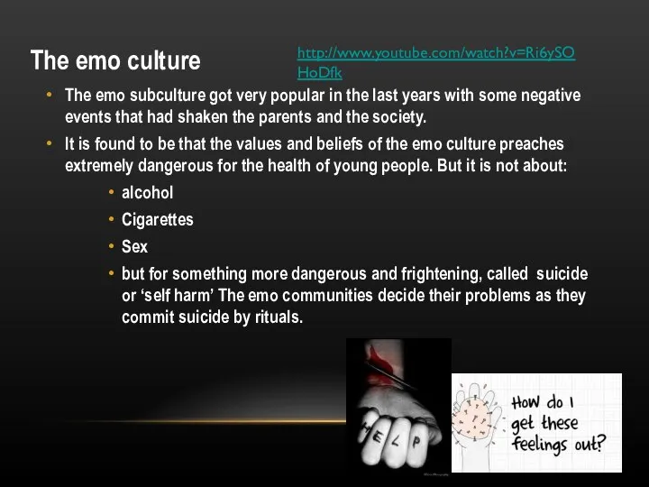 The emo culture The emo subculture got very popular in the