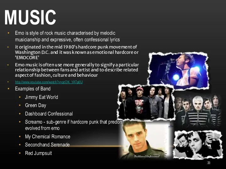 MUSIC Emo is style of rock music characterised by melodic musicianship