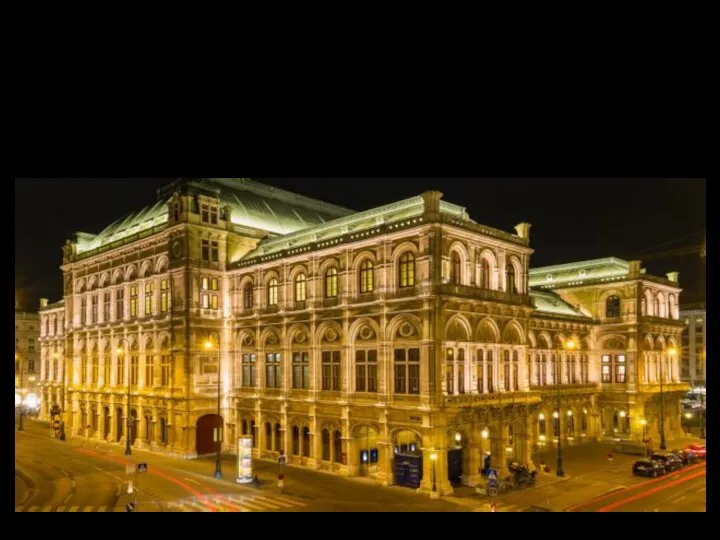 Віденська державна опера – найбільший оперний театр Австрії та світовий центр